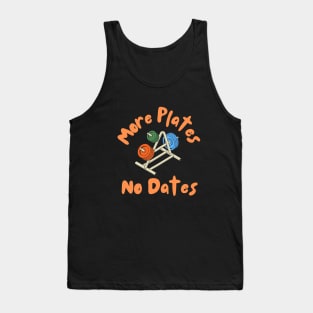 More Plates Means No Dates Tank Top